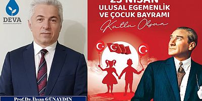 Prof.Dr. İhsan Günaydın'dan 23 Nisan Mesajı