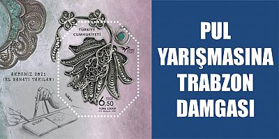 Pul Yarışmasına Trabzon Damgası