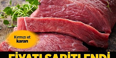 Ramazan ayı öncesi vatandaşı sevindiren et kararı! Fiyatı sabitlendi
