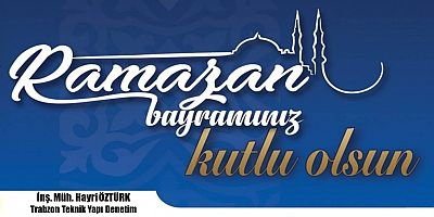 RAMAZAN BAYRAMINIZ MÜBAREK OLSUN