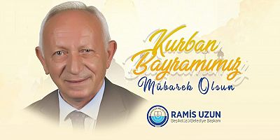 Ramis Uzun’dan Kurban Bayramı Tebriği