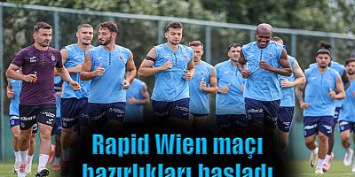 Rapid Wien maçı hazırlıkları başladı
