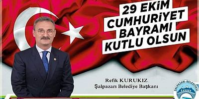 Refik Kurukız'dan Cumhuriyet Bayramı Mesajı