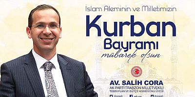 Salih Cora'dan Kurban Bayramı Mesajı