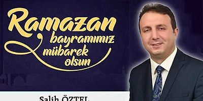 Salih Öztel'den Bayram Mesajı