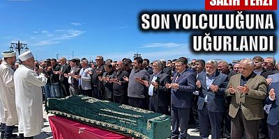 Salih Terzi son yolculuğuna uğurlandı