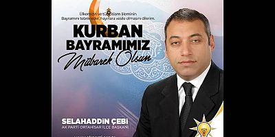 Selahaddin Çebi'den Kurban Bayramı Mesajı