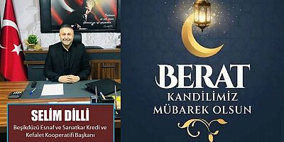 Selim Dilli'den Berat Kandili Mesajı