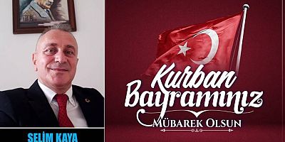 Selim Kaya'dan Kurban Bayramı Mesajı