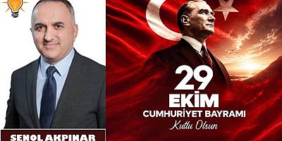 Şenol Akpınar'dan 29 Ekim Mesajı