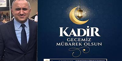Şenol Akpınar'dan Kadir Gecesi Mesajı