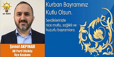 Şenol Akpınar'dan Kurban Bayramı Mesajı