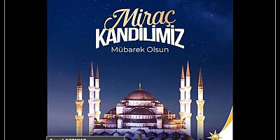 Şenol Akpınar'dan Miraç Kandili mesajı...
