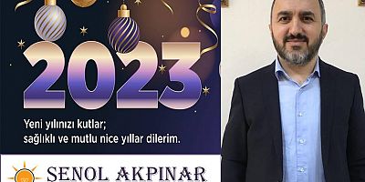 Şenol Akpınar'dan Yeni Yıl Kutlama Mesajı