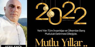 Şenol Kaya'dan Yeni Yıl Mesajı