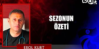 SEZONUN ÖZETİ