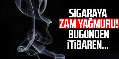 Sigaraya bir zam daha!