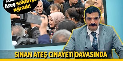 Sinan Ateş cinayeti davasında karar açıklandı!