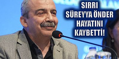 Sırrı Süreyya Önder hayatını kaybetti