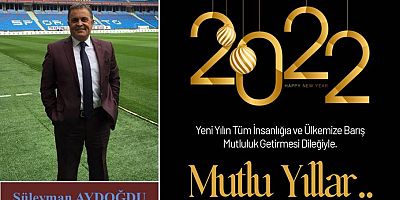 Süleyman Aydoğdu'dan Yeni Yıl Mesajı