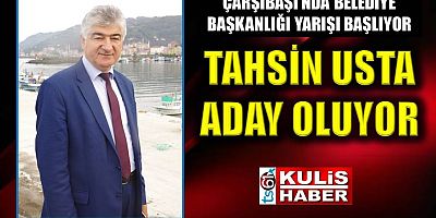 Tahsin Usta aday oluyor