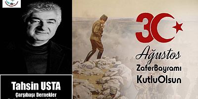 Tahsin Usta'dan 30 Ağustos Mesajı