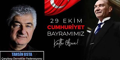 Tahsin Usta'dan Cumhuriyet Bayramı Kutlaması