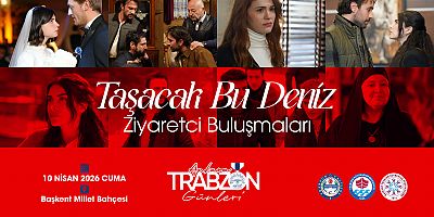 Taşacak Bu Deniz’ dizi oyuncuları, Trabzon Tanıtım Günleri’nde