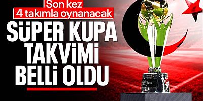 TFF, Süper Kupa finalinin tarihini resmen duyurdu