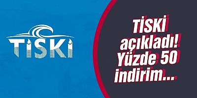 TİSKİ açıkladı! Depremzedelere yüzde 50 indirim...