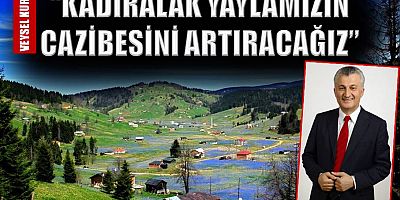 Tonya Bağımsız Belediye Başkan Adayı Veysel Kurt’tan Kadıralak müjdesi