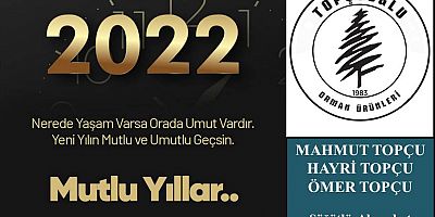 Topçuoğlu Orman Ürünlerinden Yeni Yıl Kutlaması