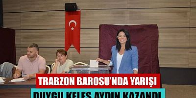 Trabzon Barosu’nda Yarışı Duygu Keleş Aydın Kazandı
