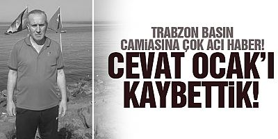 Trabzon Basın Camiasına Acı Haber!