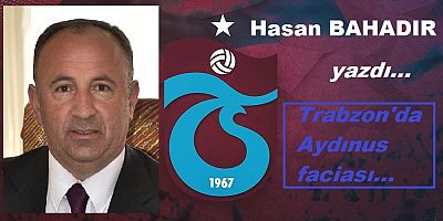 Trabzon'da Aydınus faciası...