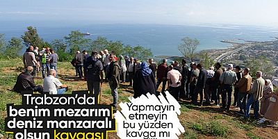 Trabzon'da deniz manzaralı mezarlık için kavga ettiler!