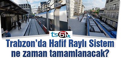 Trabzon'da Hafif Raylı Sistem Hattı için yeni gelişme!