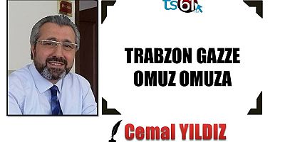 TRABZON GAZZE OMUZ OMUZA