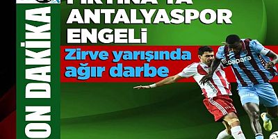 Trabzonspor'a Antalyaspor engeli