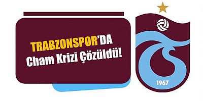 Trabzonspor’da Cham krizi çözüldü!