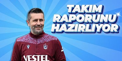 Trabzonspor'da Nenad Bjelica’dan yoğun mesai: Takım raporunu hazırlıyor