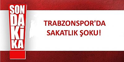  Trabzonspor'da Sakatlık Şoku! 