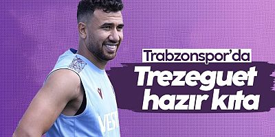 Trabzonspor'da Trezeguet hazır kıta