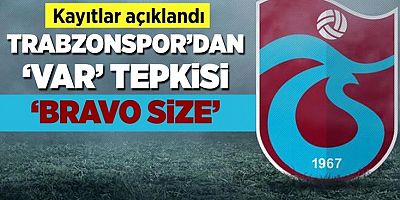 Trabzonspor'dan çok sert 'VAR' tepkisi: Bravo size