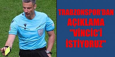 Trabzonspor’dan flaş çıkış! “Vincic’i istiyoruz”