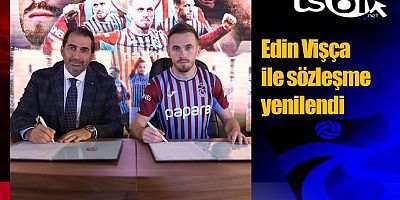 Trabzonspor Edin Vişça ile sözleşme yeniledi