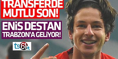 Trabzonspor Enis Destan Transferini Bitirdi