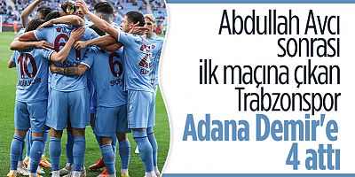 Trabzonspor, evinde Adana Demirspor'u yendi
