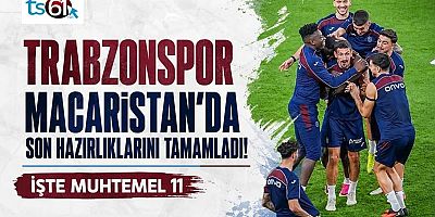 Trabzonspor, Ferençvaroş maçının hazırlıklarını tamamladı!