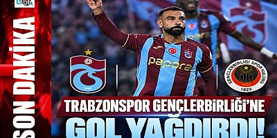 Trabzonspor Gençlerbirliği’ni farklı geçti